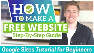 How to Make a FREE WEBSITE in 10  30 Minutes Google Sites Tutorial for Beginners [upl. by Anattar265]