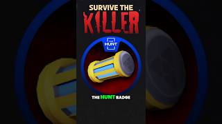 Survive The Killer HUNT BADGE TUTORIAL [upl. by Peria]