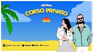 EROINA  Corso privato  New single summer 2024 [upl. by Marlin]