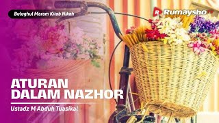 Bulughul Maram Nikah 06  Khutbah Nikah dan Aturan dalam Nazhor  Ustadz M Abduh Tuasikal [upl. by Kcirdef]