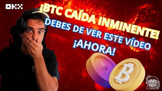 UPDATE seguimiento BTC Caída inminente Debes de ver esto [upl. by Debora]