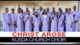 Christ Arose  KUSDA Church Choir [upl. by Martinelli]