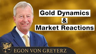 Market Reactions amp Gold Dynamics  Economic Analysis  Egon von Greyerz [upl. by Annodam]