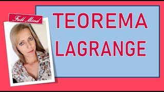 TEOREMA DI LAGRANGE tutti i passaggi e schema finale [upl. by Sevy]