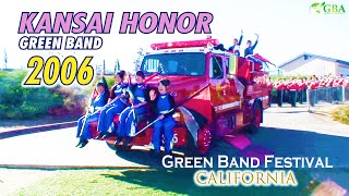 【GBA archival footage ⑨】〔2006〕 Kansai Honor Green Band  Green Band Festival  CALIFORNIA [upl. by Brause]