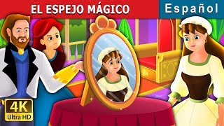 EL ESPEJO MÁGICO  The Magic Mirror Story in Spanish  Spanish Fairy Tales [upl. by Freeland]