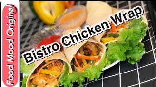 Authentic BISTRO Chicken Wrap How to wrap a wrap Wrap ideasCafe Style Chicken WrapTortilla Ideas [upl. by Leede]