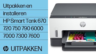 Uitpakken en installeren  HP Smart Tank 670 720 750 790 6000 7000 7300 7600 printers  HP Support [upl. by Tizes]