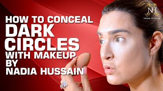 How To Conceal Dark Circles With Makeup  Nadia Hussain Makeup Tutorial  Under Eye Makeup [upl. by Ahcim]