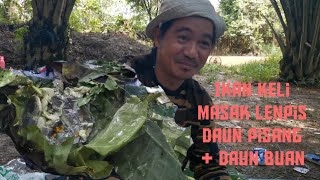 Ikan Keli Lempis Daun Pisang  Daun Buan by Bujang Sebuyau  Pelakon Baru Aya Bidik [upl. by Ahsed]