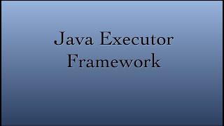 Java  How to use ExecutorService  Executor Framework  Part 1 [upl. by Okwu]