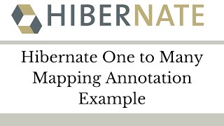 12 Hibernate One to Many Mapping Annotation Example [upl. by Hoxie960]