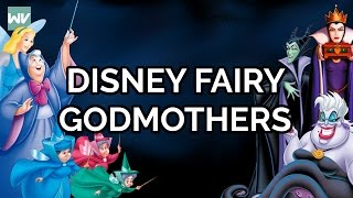 Fairy Godmothers Explained Some Are Evil Discovering Disney [upl. by Tullus]