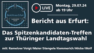 „Bericht aus Erfurtquot  Das SpitzenkandidatenTreffen zur Thüringer Landtagswahl 2024 [upl. by Rabbaj880]