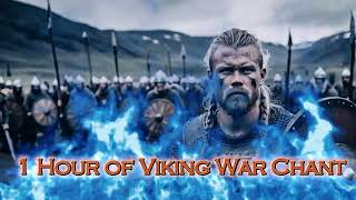 Viking War Chant  1 HOUR OF EPIC VIKING MUSIC [upl. by Merridie383]