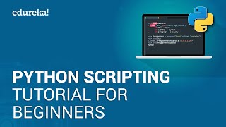 Python Scripting Tutorial for Beginners  Python Tutorial  Python Training  Edureka [upl. by Adnalahs449]