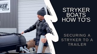 How to Secure A Stryker Inflatable Boat To A Boat Trailer [upl. by Oriana]