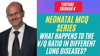 What happens to the Ventilationperfusion VQ ratio in different lung diseases neonatalMCQ nicu [upl. by Eirolav537]