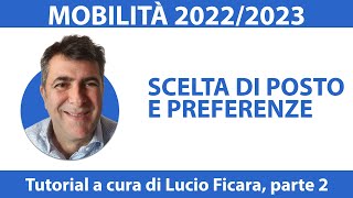 Mobilità 202223 Tutorial su scelta di posto e preferenze parte 2 [upl. by Elleirad]