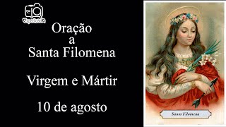 Oração a Santa Filomena para alcançar uma graça impossível  Virgem e Mártir [upl. by Norry16]