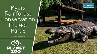 Myers Rainforest Conservation Project Part 6  Planet Zoo Career Mode EP52 [upl. by Billi]