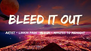 Bleed It Out Lyrics  Linkin Park [upl. by Repohtsirhc]