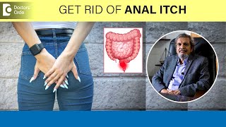 5 Causes of ANAL ITCHING Pruritis Ani  Anal worms Night itchDr Rajasekhar M R Doctors Circle [upl. by Drhacir]