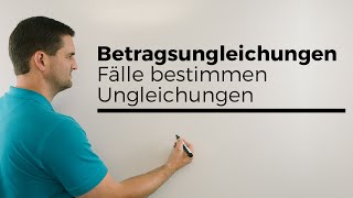 Betragsungleichungen Fälle bestimmen Ungleichungen  Mathe by Daniel Jung [upl. by Mays]