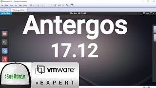 Antergos 1712 Installation  VMware Tools  Overview on VMware Workstation 2017 [upl. by Esilrac]