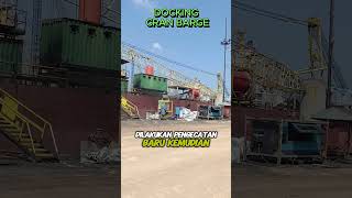 DOCKING CRAN BARGE PART 1 jasapembuatankapal proyek industrimaritim alatberat pembuatankapal [upl. by Aniral]