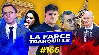 La Farce Tranquille 166  MÉLENCHON PREMIER MINISTRE  PROCÈS RN  NOUVEAU GOUVERNEMENT [upl. by Dorrie]