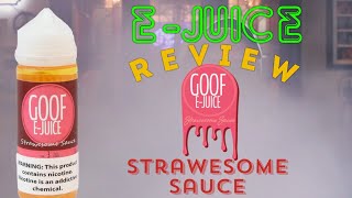 Goof E Juice Strawesome Sauce Review [upl. by Ybrek]