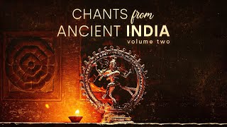 Chants from Ancient India  11 Powerful Mantras to Cleanse Aura Negative Energy  Bring Abundance [upl. by Porche816]