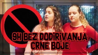 9h bez dodirivanja CRNE BOJE [upl. by Pellet188]