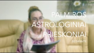 32sav PALMIROS ASTROLOGINIAI PRIESKONIAI 2023 08070813 [upl. by Hnoj617]