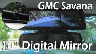 Chevrolet Express  GMC Savana  10quot Android Digital Mirror With Rear View Camera Installation [upl. by Bohrer]