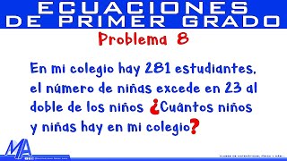 Solución de problemas con Ecuaciones de Primer Grado  Ejemplo 8 [upl. by Euqinaj]