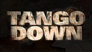 Tango Down  Back To Life [upl. by Nerval]