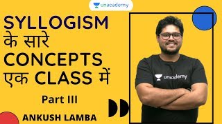 Syllogism के सारे Concepts एक class में  Part III by Ankush Lamba [upl. by Cindi]