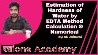 Estimation of Hardness of Water by EDTA Method  Calculation amp Numerical  रसions Academy [upl. by Rednaeel]