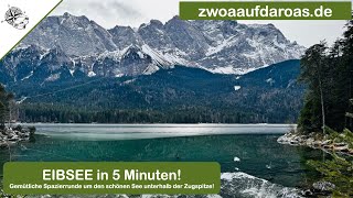 Kurzvorstellung Eibsee in 5 Minuten [upl. by Auhsuj]