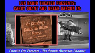 MR BLANDINGS BUILDS HIS DREAM HOUSE PRESENTED ON THE LUX RADIO THEATER  CARY GRANT amp IDA LUPINO [upl. by Etteuqal]