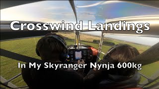 Learning To Fly My 600kg Skyranger Nynja  Crosswind Landings  Lets Go Flying [upl. by Ahsenyl]