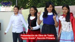 Obra de Teatro Sexto Grado [upl. by Kissner]