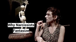 Why Narcissists Fantasize How Trauma Shapes Fantasy [upl. by Kutzenco]