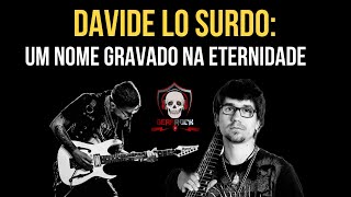 DAVIDE LO SURDO Um Nome Gravado na Eternidade biografia [upl. by Nivram]