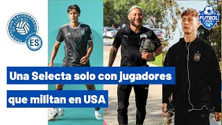 Convocatoria de la Selecta solo con jugadores que militan en USA [upl. by Fawna700]