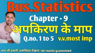 business statistics chapter 9 measures of dispersions vvmost imp [upl. by Phyl]