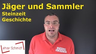 Jäger und Sammler  Steinzeit  Geschichte  Lehrerschmidt [upl. by Ries]