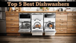 Top 5 Best Dishwashers in 2024  Best Dishwasher on Amazon 2024 [upl. by Idalla542]